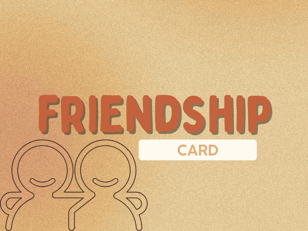 FRIENDSHIP CARD